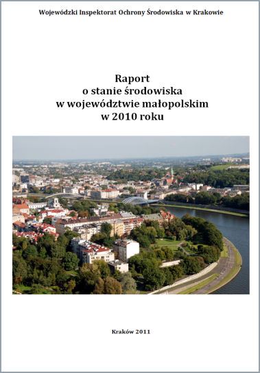 Raport o stanie środowiska w województwie małopolskim w 2010 roku